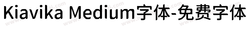 Kiavika Medium字体字体转换